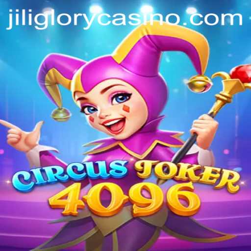Discover the Exciting World of CircusJoker4096: A Game of Strategy and Fun!